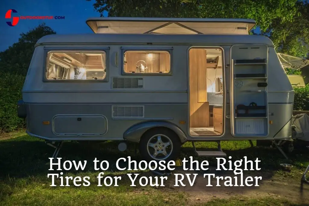 How to Choose the Right Tires for Your RV Trailer

